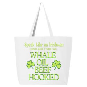 Speak Like An Irishman Whale Oil Beef Hooked 25L Jumbo Tote