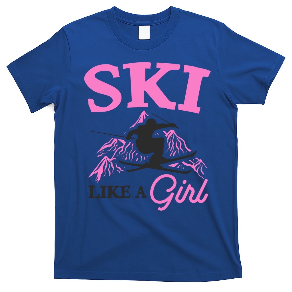 Ski Like A Skiers Winter Sports Mountains Ski Lover Gift T-Shirt