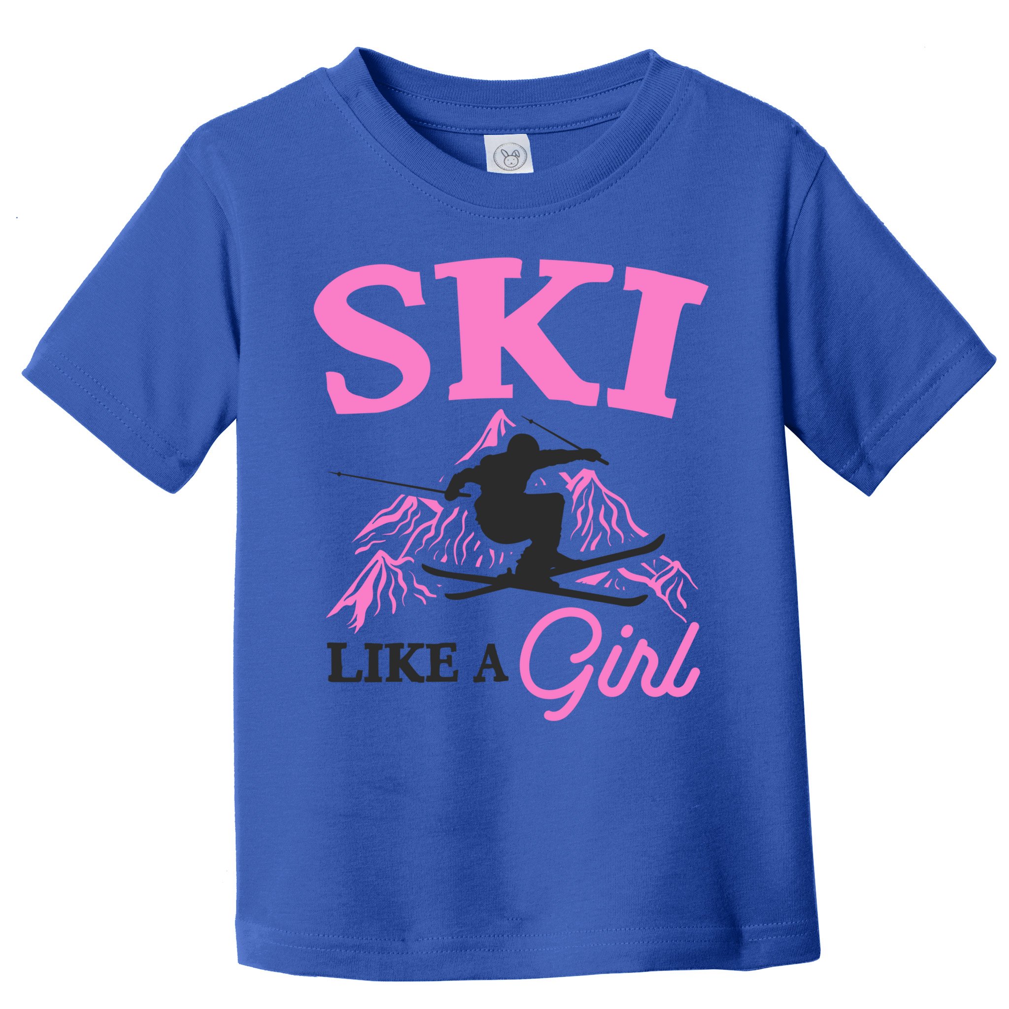 Ski Like A Skiers Winter Sports Mountains Ski Lover Gift Toddler T-Shirt