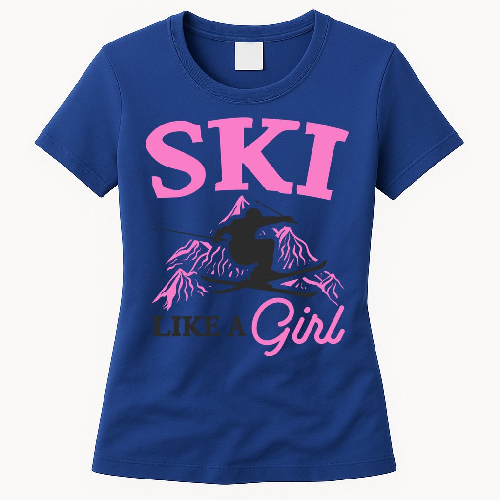 Ski Like A Skiers Winter Sports Mountains Ski Lover Gift Womens T-Shirt