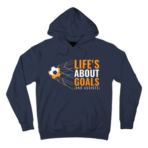 Soccer Lifes About Goals And Assists Hoodie