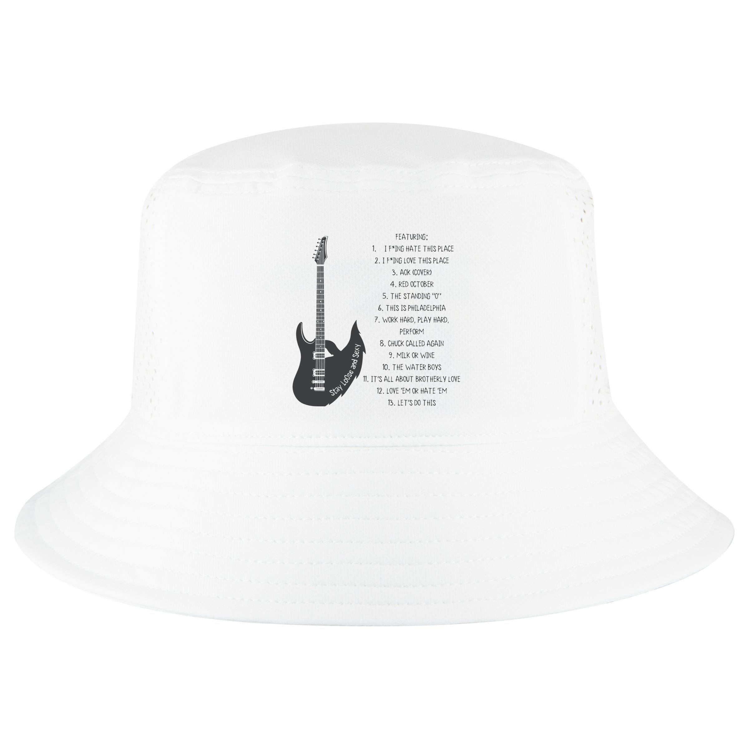 Stay Loose And Sexy Band Baseball Cool Comfort Performance Bucket Hat