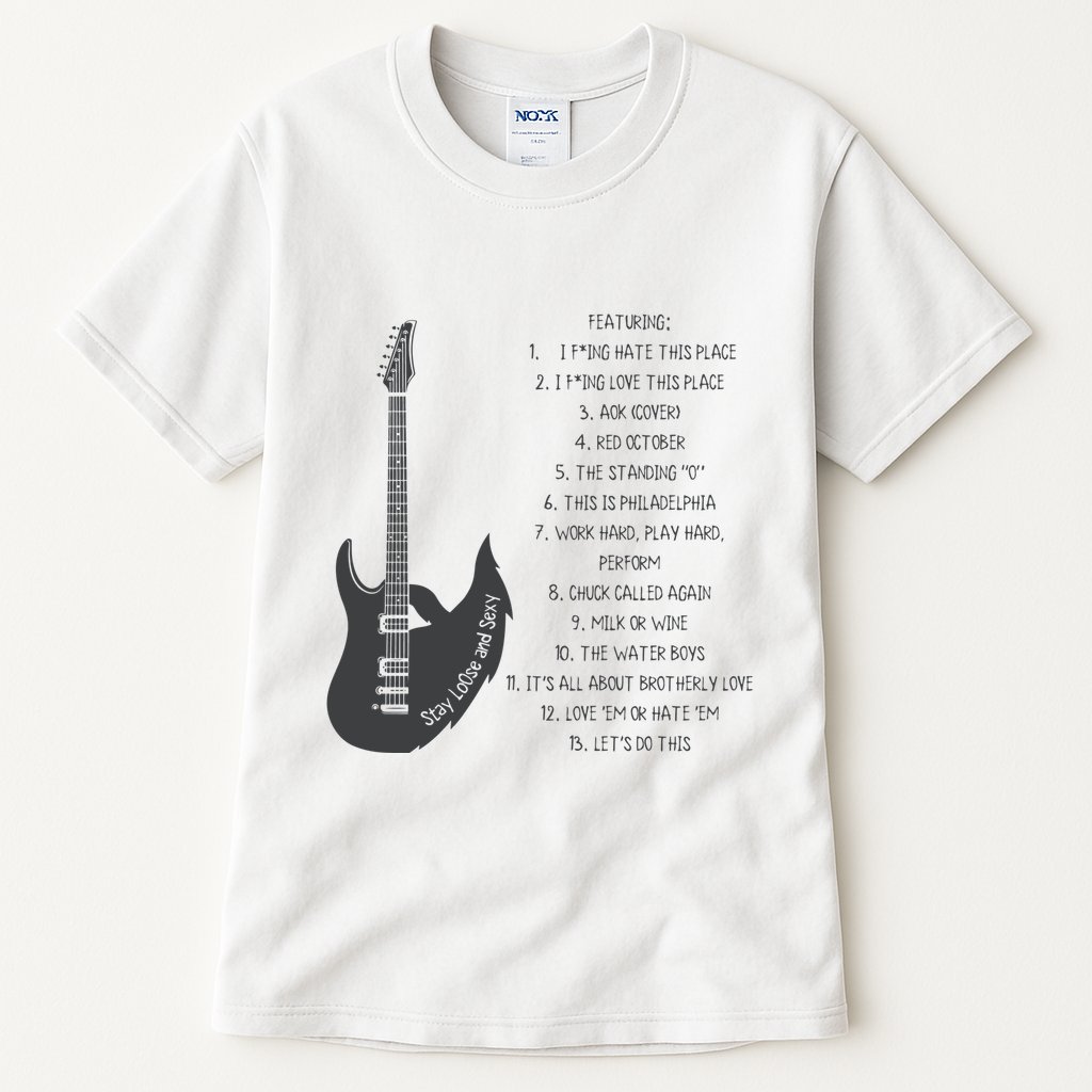 Stay Loose And Sexy Band Baseball Tall T-Shirt