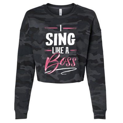 Sing Like A Boss Gift Lady Boss Power Gift Meaningful Gift Cropped Pullover Crew