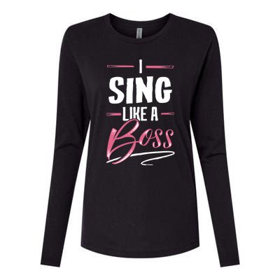 Sing Like A Boss Gift Lady Boss Power Gift Meaningful Gift Womens Cotton Relaxed Long Sleeve T-Shirt