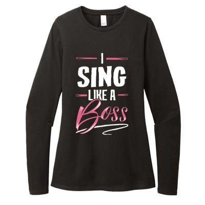 Sing Like A Boss Gift Lady Boss Power Gift Meaningful Gift Womens CVC Long Sleeve Shirt