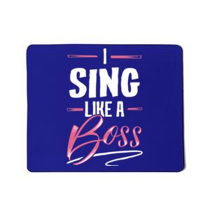 Sing Like A Boss Gift Lady Boss Power Gift Meaningful Gift Mousepad