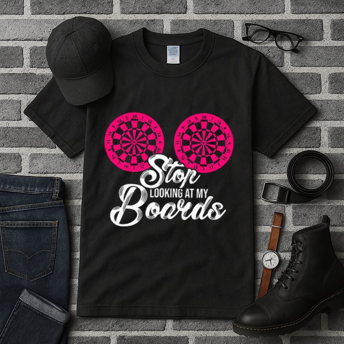 Stop Looking At My Boards Dart Player Tall T-Shirt