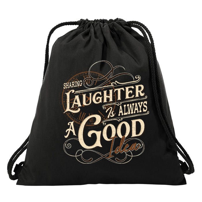 Sharing Laughter Always Good Idea Friendship Motivational Drawstring Bag