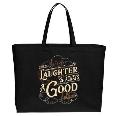 Sharing Laughter Always Good Idea Friendship Motivational Cotton Canvas Jumbo Tote