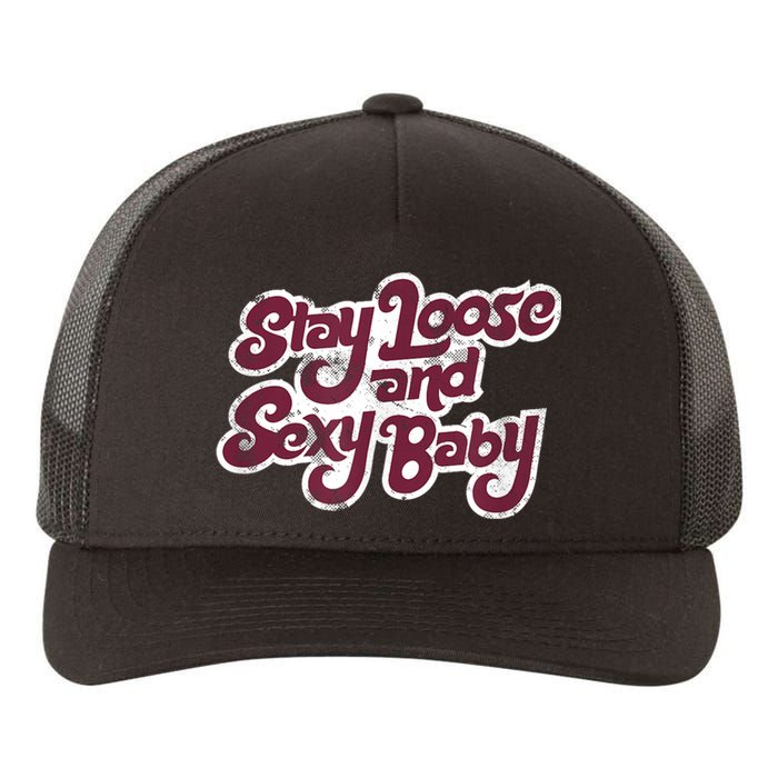 Stay Loose And Sexy Baby Philadelphia Baseball Yupoong Adult 5-Panel Trucker Hat