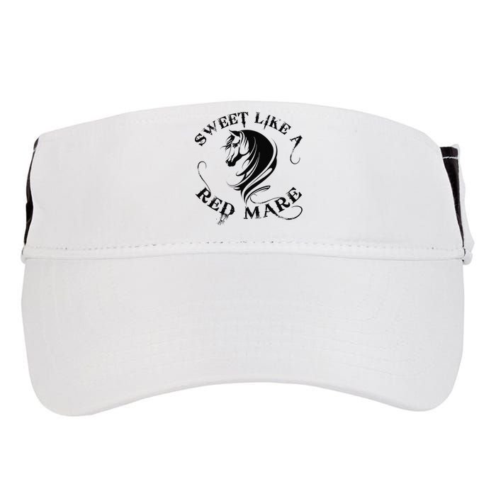 Sweet Like a Red Mare Funny Horse Lover Adult Drive Performance Visor