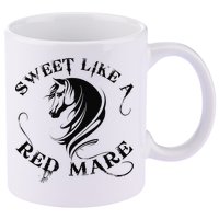 Sweet Like a Red Mare Funny Horse Lover 11oz C Handle Ceramic Mug