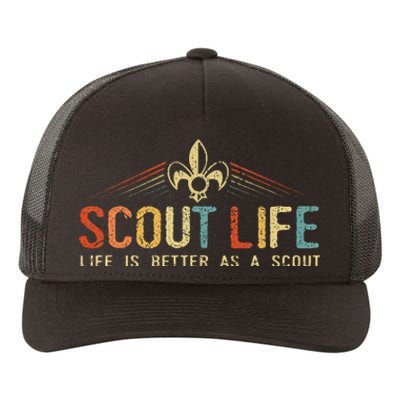 Scout Life And Life Is Better As A Scout Yupoong Adult 5-Panel Trucker Hat