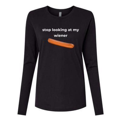 Stop Looking At My Wiener Sausage Womens Cotton Relaxed Long Sleeve T-Shirt