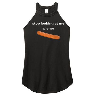 Stop Looking At My Wiener Sausage Women’s Perfect Tri Rocker Tank