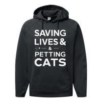 Saving Lives And Petting Cats Funny Medical Staff Doctor Performance Fleece Hoodie