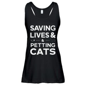 Saving Lives And Petting Cats Funny Medical Staff Doctor Ladies Essential Flowy Tank