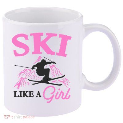 Ski Like A Girl Gift For Skiers Skiing Lover 11oz C Handle Ceramic Mug