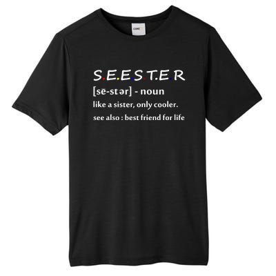 Seester Like A Sister Best Friend For Life Tall Fusion ChromaSoft Performance T-Shirt