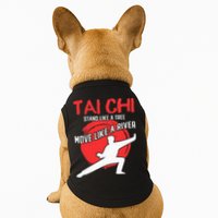 Stand Like a Tree Move Like a River Tai Chi Doggie Tank