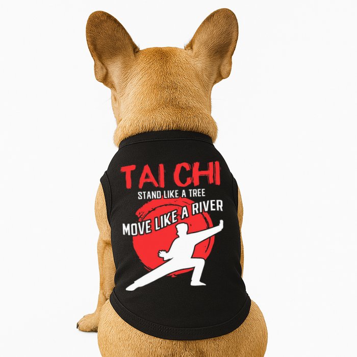 Stand Like a Tree Move Like a River Tai Chi Doggie Tank