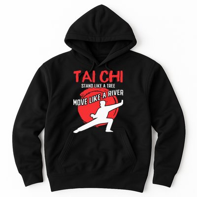 Stand Like a Tree Move Like a River Tai Chi Hoodie