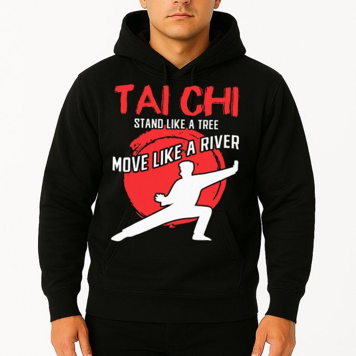Stand Like a Tree Move Like a River Tai Chi Hoodie