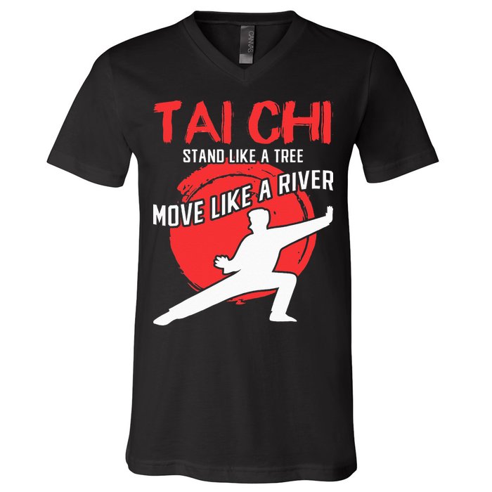 Stand Like a Tree Move Like a River Tai Chi V-Neck T-Shirt