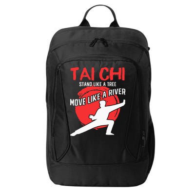 Stand Like a Tree Move Like a River Tai Chi City Backpack