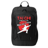 Stand Like a Tree Move Like a River Tai Chi City Backpack
