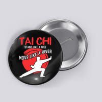 Stand Like a Tree Move Like a River Tai Chi Button