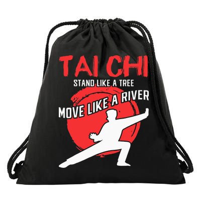 Stand Like a Tree Move Like a River Tai Chi Drawstring Bag