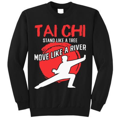 Stand Like a Tree Move Like a River Tai Chi Tall Sweatshirt