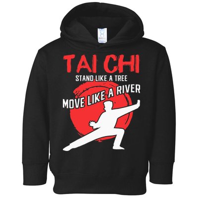 Stand Like a Tree Move Like a River Tai Chi Toddler Hoodie