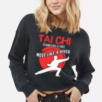 Stand Like a Tree Move Like a River Tai Chi Cropped Pullover Crew