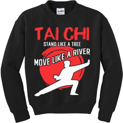 Stand Like a Tree Move Like a River Tai Chi Kids Sweatshirt