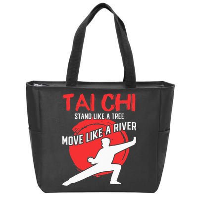 Stand Like a Tree Move Like a River Tai Chi Zip Tote Bag