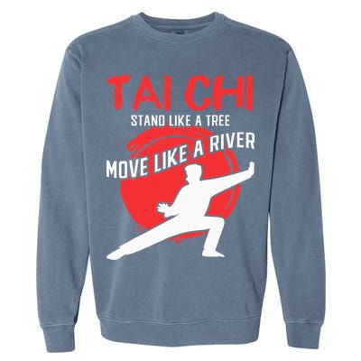 Stand Like a Tree Move Like a River Tai Chi Garment-Dyed Sweatshirt