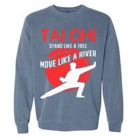 Stand Like a Tree Move Like a River Tai Chi Garment-Dyed Sweatshirt