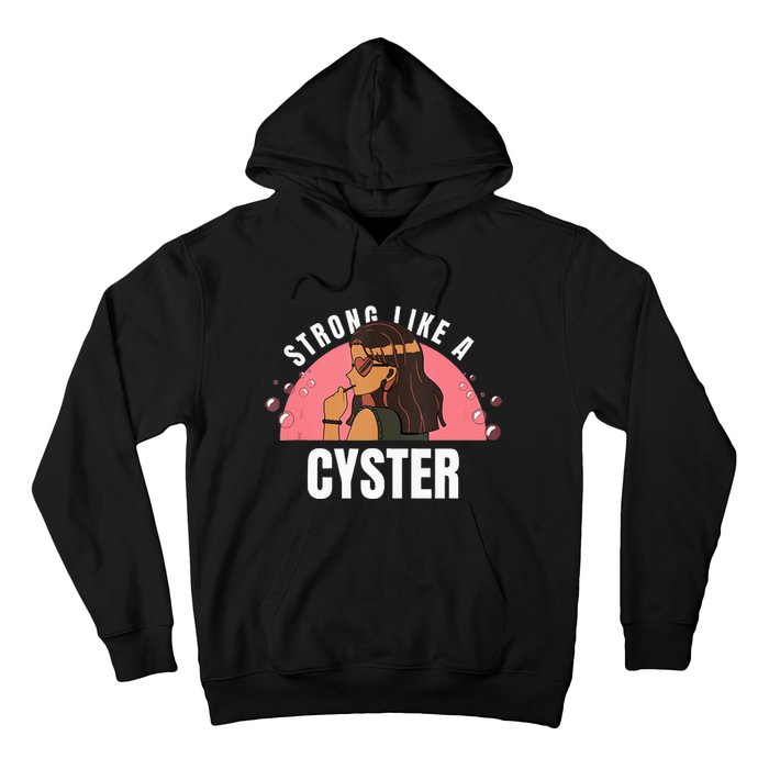 Strong Like A Cyster Pcos Awareness Hoodie