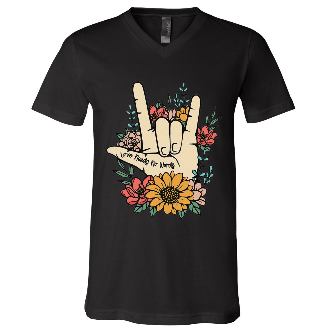 Sign Language Asl Love Needs No Words Special Education Spee V-Neck T-Shirt