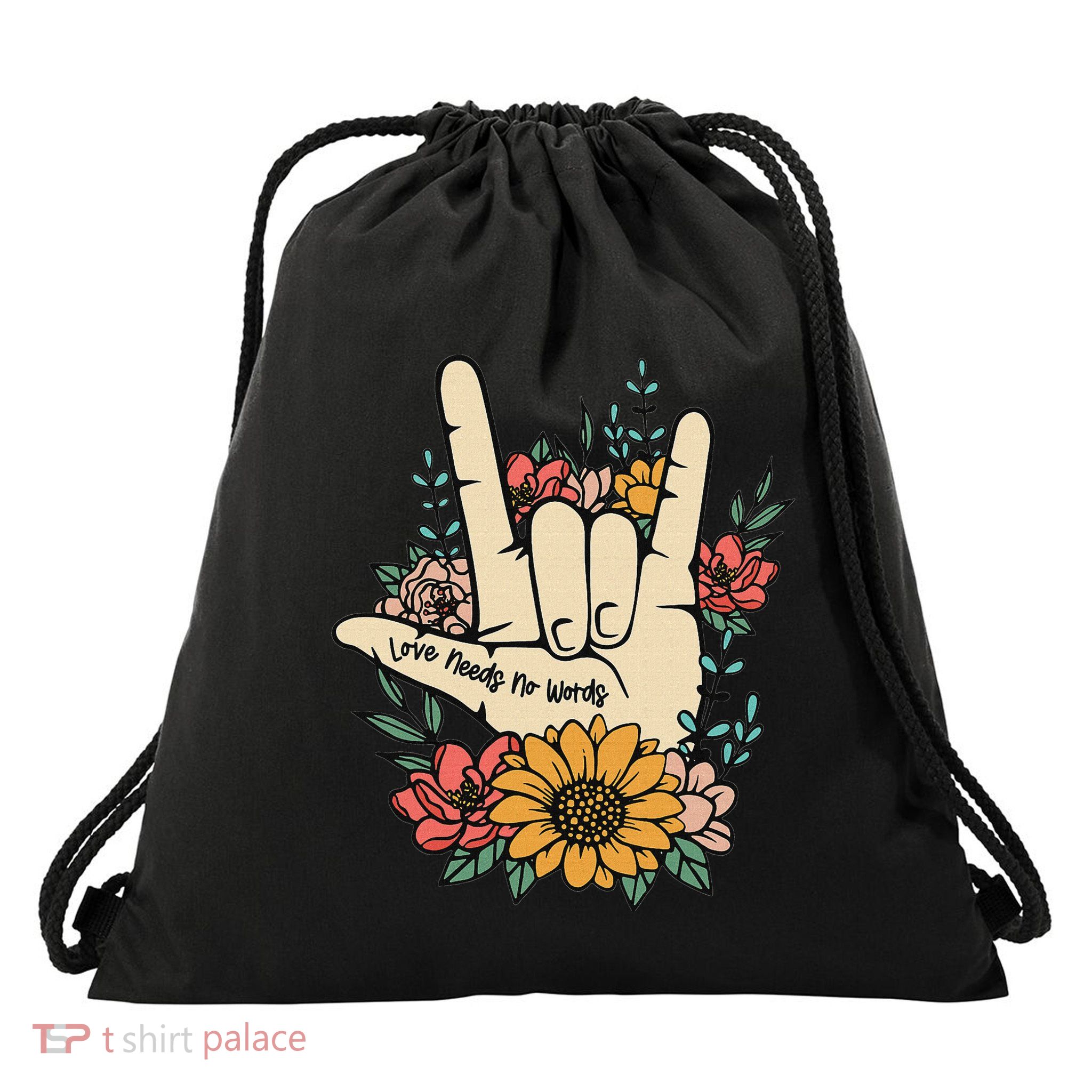Sign Language Asl Love Needs No Words Special Education Spee Drawstring Bag