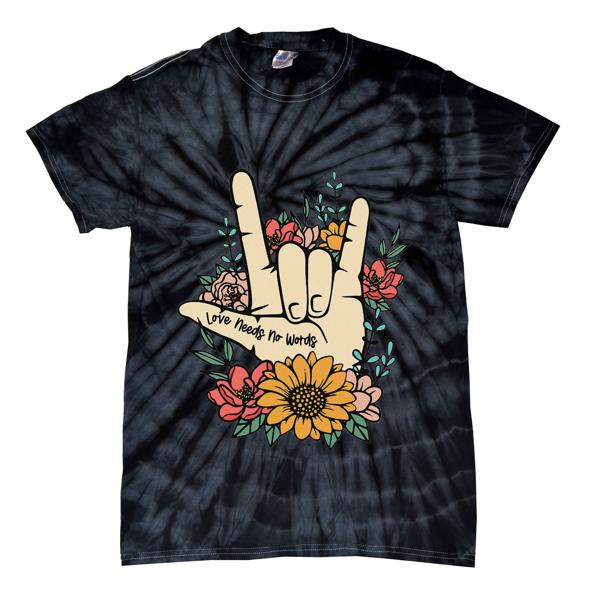 Sign Language Asl Love Needs No Words Special Education Spee Tie-Dye T-Shirt