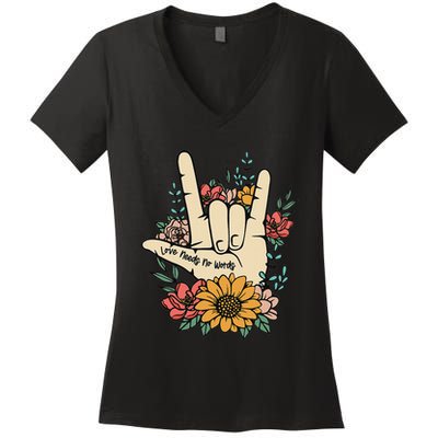 Sign Language Asl Love Needs No Words Special Education Spee Women's V-Neck T-Shirt