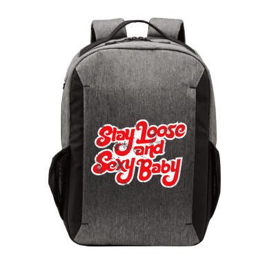 Stay Loose And Sexy Baby Vector Backpack