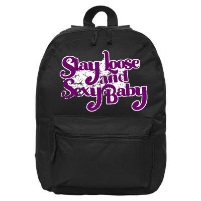 Stay Loose And Sexy Baby 16 in Basic Backpack