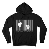 Slave To The System Barcode Hoodie