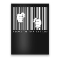 Slave To The System Barcode Poster