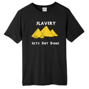 Slavery Gets Shit Done Tall Fusion ChromaSoft Performance T-Shirt